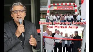 Karaman Yunus Emre Gazeteciler Cemiyetini Açtı.