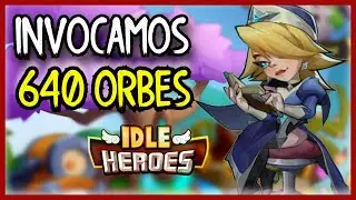 IDLE HEROES Invocamos 640 Orbes Con Suscriptores (Español 2021) Android