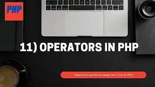 11) operators in PHP | PHP