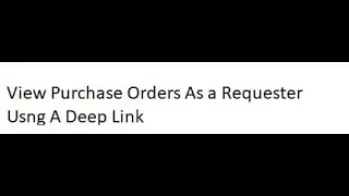Oracle Cloud Procurement View Purchase Orders As a Requester using A Deep Link