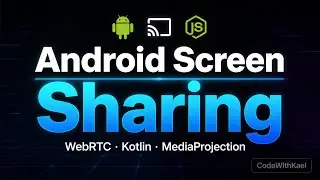 08. Main Repository - Android Share Screen using WebRTC and Kotlin
