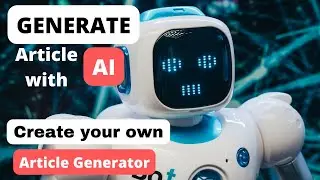 How to Generate Article with AI || AI Article Writer for Free || How to write Article with AI