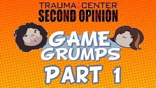 Game Grumps - Trauma Center: Second Opinion Best Moments Pt. 1