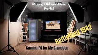 Building a Battlefield 1942 Gaming PC for My Grandson: Mixing Old and New Parts!
