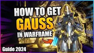 How To Get Gauss In Warframe | 2024 beginners guide
