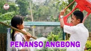 PENANSO ANGBONG || karbi funny video || 2024