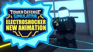 New Electroshocker Animations Showcase | Tower Defense Simulator TDS