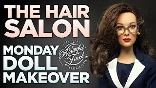 Monday DOLL Makeover - The Hair Salon Episode One - How to Cut, Curl, Style Doll Hair Tutorial