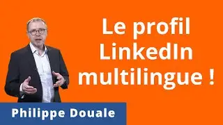 Est-ce que vous devez rédiger votre profil LinkedIn en anglais ET en français ?