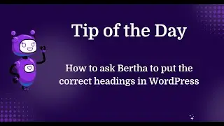 Get the correct headings in an article written with the help of Bertha AI