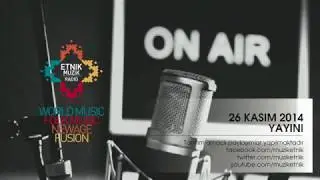 Etnik Müzik Radyo Yayını - 26 Kasim 2014