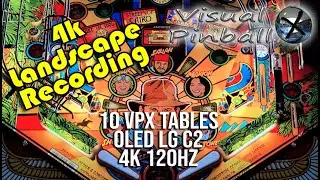 10 VPX Tables On OLED 4k 120Hz - Look on those beautiful tables On LG C2 - in 4k Landscape