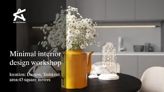 Interyer vizualizatsiyasi 2-workshop