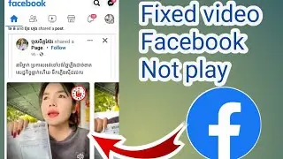 fixed video Facebook not play @khlearning #facebook #MMO