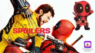 Deadpool and Wolverine Spoiler Review