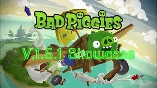 Bad Piggies, V.1.5.1, Showcase (PC).