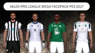 SAUDI PRO LEAGUE MEGA FACEPACK PES 2017