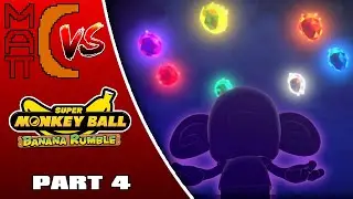 Matt-C vs. Super Monkey Ball Banana Rumble || Part 4: You Mean The Chaos OOPArts?
