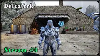 Ark:Survival Evolved DeltaArk стрим #3 Фарм Артефактов на прохождение боссов