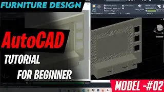 AUTOCAD 3D FOR BEGINNERS ll AUTOCAD 2021 COMPLETE COURSE ll 3D FURNITURE DESIGN