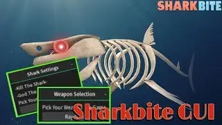 *** OP WORKED! *** Sharkbite GUI [ Kill Shark!, Item Giver, God Shark and Many More! ]