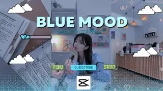 Blue mood(｡•̀ᴗ-)✧capcut filter preset