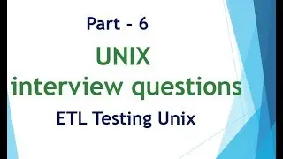 UNIX & Linux interview questions for ETL Testing Part 6