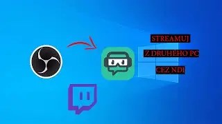 NÁVOD AKO STREAMOVAŤ Z DRUHÉHO PC CEZ OBS/STREAMLABS (NDI)