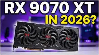 Should You Buy the RX 9070 XT in 2026