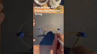 How to Draw an Ellipse with Pins and String. Super Easy and Fast.