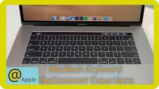 My MacBook Pro Keyboard Replacement Experience!