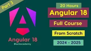 Angular 18 Full Course -  (Part 2) 