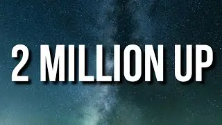Peezy - 2 Million Up (Lyrics) 