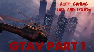 GTAV  EPISODE 1