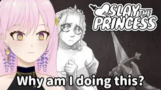 Showing off my new project | Told to kill a Princess... Sure? [Slay the Princess - Part 1]