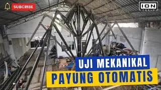 UJI MEKANIKAL  PAYUNG OTOMATIS ION GROUP