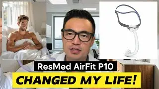 ResMed AirFit P10 Review — The CPAP Mask That Finally Helped Me Sleep All Night