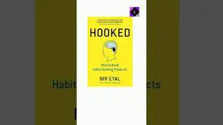 Hooked: How to Build Habit-Forming Products 