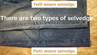 Did you know that there are two types of denim selvedge?