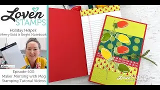 Ep 403: READY for Christmas, Sweet Holiday Planner with Stampin' Up!®'s Merry Bold & Bright Suite