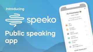 Introducing Speeko – Public Speaking App – Preview Video