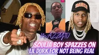 Soulja Boy SPAZZES on Lil Durk - Does He Make A Valid Point⁉️ | MAZZYTV