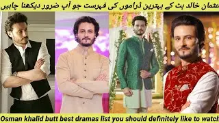 Osman Khalid butt best dramas list by Mr loser