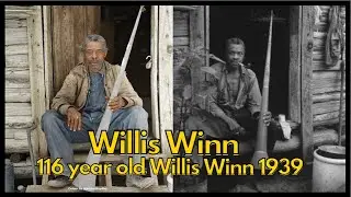 Willis Winn -- 116 year old Willis Winn in 1939