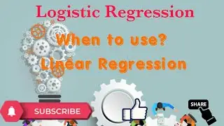 Logistic Regression vs Linear Regression | When to use logistic regression? | Data Science