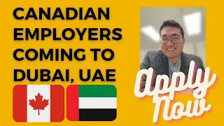 Canadian Employers Coming to Dubai for Recruitment