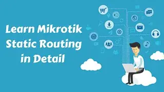 Learn Mikrotik Static Routing in Detail | Urdu 2019