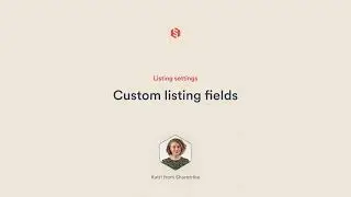How to set up listing fields | Sharetribe Tutorial