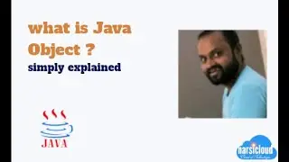 What is Java Object ? Simply Explained - (Java Tutorial Series - 4)