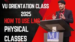 VU Orientation Class Fall 2025 | Virtual University Orientation 2025 | VU New Students Guide